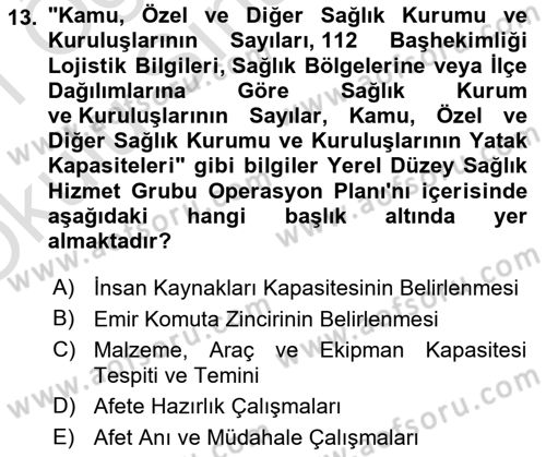 Acil Durum Ve Afet Yönetimi Planları Dersi 2020 - 2021 Yılı Yaz Okulu Sınavı 13. Soru