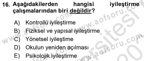 Acil Durum Ve Afet Yönetimi Planları Dersi 2020 - 2021 Yılı Yaz Okulu Sınavı 16. Soru