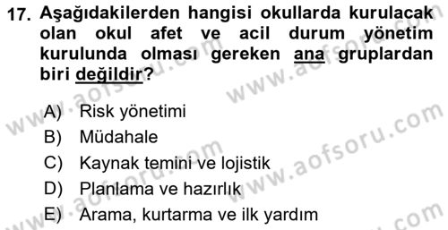 Acil Durum Ve Afet Yönetimi Planları Dersi 2020 - 2021 Yılı Yaz Okulu Sınavı 17. Soru