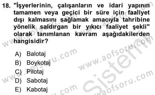 Acil Durum Ve Afet Yönetimi Planları Dersi 2020 - 2021 Yılı Yaz Okulu Sınavı 18. Soru