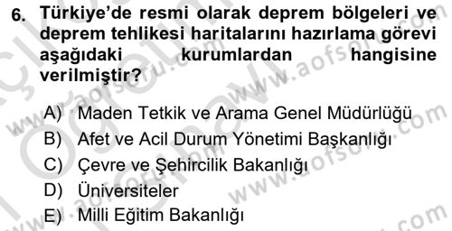 Acil Durum Ve Afet Yönetimi Planları Dersi 2020 - 2021 Yılı Yaz Okulu Sınavı 6. Soru