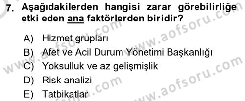 Acil Durum Ve Afet Yönetimi Planları Dersi 2020 - 2021 Yılı Yaz Okulu Sınavı 7. Soru