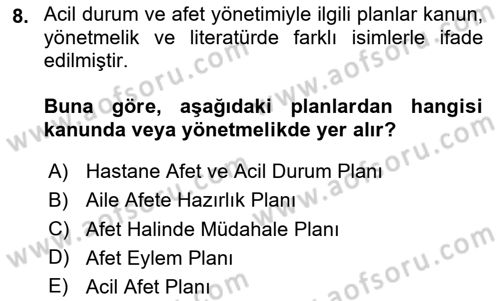 Acil Durum Ve Afet Yönetimi Planları Dersi 2020 - 2021 Yılı Yaz Okulu Sınavı 8. Soru