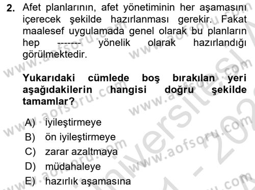 Acil Durum Ve Afet Yönetimi Planları Dersi 2021 - 2022 Yılı (Vize) Ara Sınavı 2. Soru