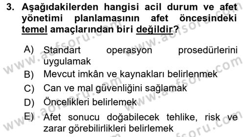 Acil Durum Ve Afet Yönetimi Planları Dersi Ara Sınavı Deneme Sınav Soruları 3. Soru