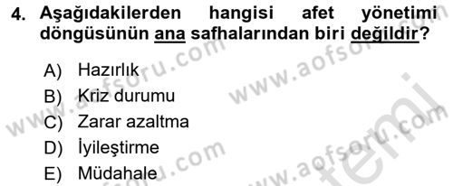 Acil Durum Ve Afet Yönetimi Planları Dersi 2021 - 2022 Yılı (Vize) Ara Sınav Soruları 4. Soru