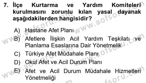 Acil Durum Ve Afet Yönetimi Planları Dersi Ara Sınavı Deneme Sınav Soruları 7. Soru