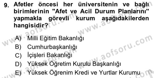 Acil Durum Ve Afet Yönetimi Planları Dersi 2021 - 2022 Yılı (Vize) Ara Sınavı 9. Soru