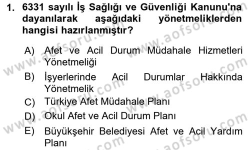 Acil Durum Ve Afet Yönetimi Planları Dersi 2021 - 2022 Yılı (Final) Dönem Sonu Sınav Soruları 1. Soru