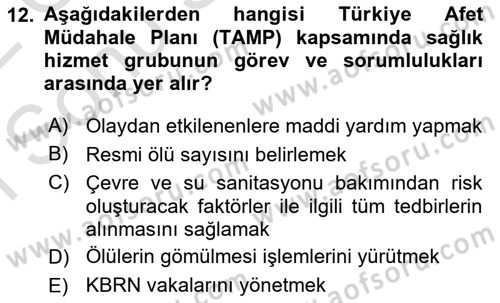 Acil Durum Ve Afet Yönetimi Planları Dersi 2021 - 2022 Yılı (Final) Dönem Sonu Sınav Soruları 12. Soru