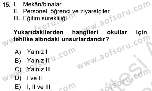 Acil Durum Ve Afet Yönetimi Planları Dersi 2021 - 2022 Yılı (Final) Dönem Sonu Sınav Soruları 15. Soru