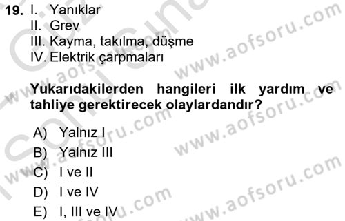 Acil Durum Ve Afet Yönetimi Planları Dersi 2021 - 2022 Yılı (Final) Dönem Sonu Sınav Soruları 19. Soru