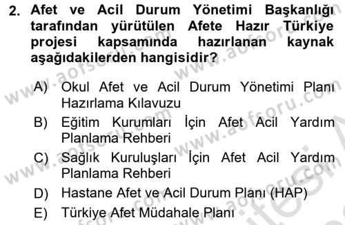 Acil Durum Ve Afet Yönetimi Planları Dersi 2021 - 2022 Yılı (Final) Dönem Sonu Sınavı 2. Soru