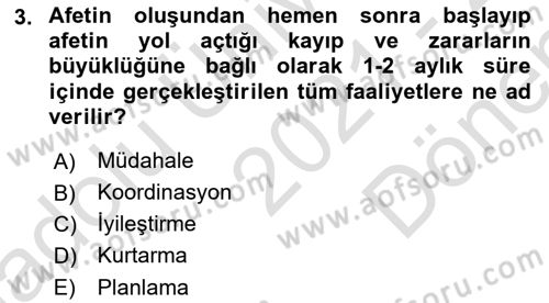 Acil Durum Ve Afet Yönetimi Planları Dersi 2021 - 2022 Yılı (Final) Dönem Sonu Sınav Soruları 3. Soru