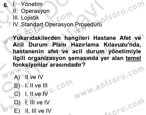 Acil Durum Ve Afet Yönetimi Planları Dersi 2021 - 2022 Yılı (Final) Dönem Sonu Sınav Soruları 6. Soru
