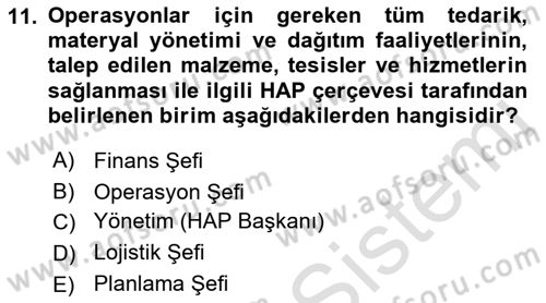 Acil Durum Ve Afet Yönetimi Planları Dersi 2021 - 2022 Yılı Yaz Okulu Sınav Soruları 11. Soru