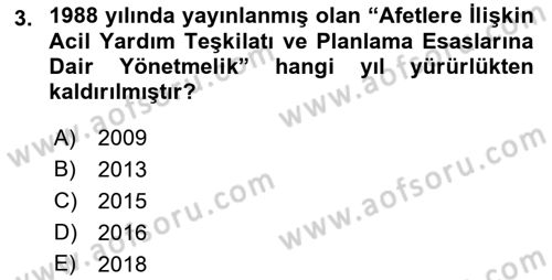 Acil Durum Ve Afet Yönetimi Planları Dersi 2021 - 2022 Yılı Yaz Okulu Sınav Soruları 3. Soru