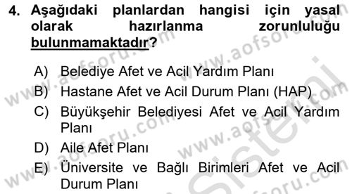 Acil Durum Ve Afet Yönetimi Planları Dersi 2021 - 2022 Yılı Yaz Okulu Sınav Soruları 4. Soru