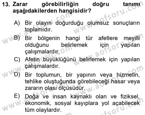 Acil Durum Ve Afet Yönetimi Planları Dersi Ara Sınavı Deneme Sınav Soruları 13. Soru