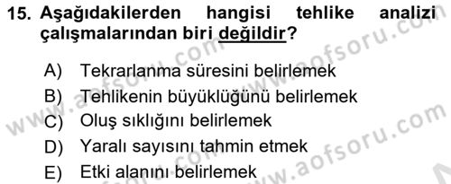 Acil Durum Ve Afet Yönetimi Planları Dersi Ara Sınavı Deneme Sınav Soruları 15. Soru