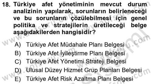 Acil Durum Ve Afet Yönetimi Planları Dersi Ara Sınavı Deneme Sınav Soruları 18. Soru