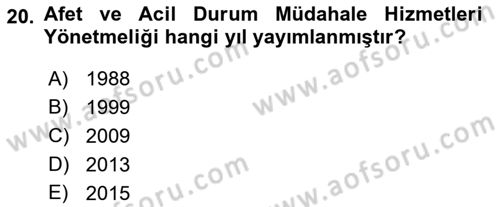 Acil Durum Ve Afet Yönetimi Planları Dersi Ara Sınavı Deneme Sınav Soruları 20. Soru