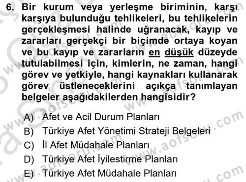 Acil Durum Ve Afet Yönetimi Planları Dersi Ara Sınavı Deneme Sınav Soruları 6. Soru