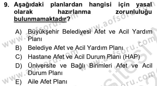 Acil Durum Ve Afet Yönetimi Planları Dersi Ara Sınavı Deneme Sınav Soruları 9. Soru
