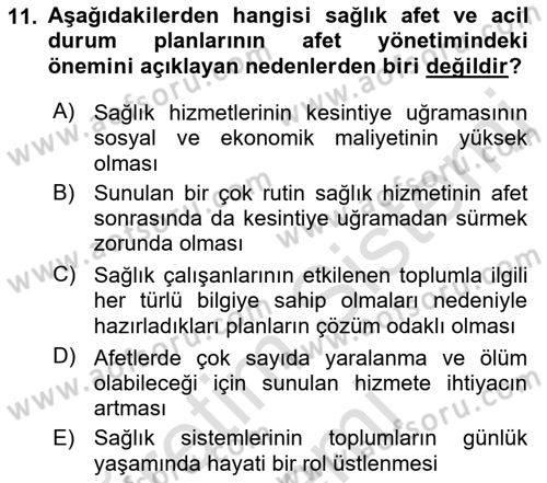 Acil Durum Ve Afet Yönetimi Planları Dersi 2022 - 2023 Yılı (Final) Dönem Sonu Sınav Soruları 11. Soru