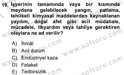 Acil Durum Ve Afet Yönetimi Planları Dersi 2022 - 2023 Yılı (Final) Dönem Sonu Sınav Soruları 19. Soru
