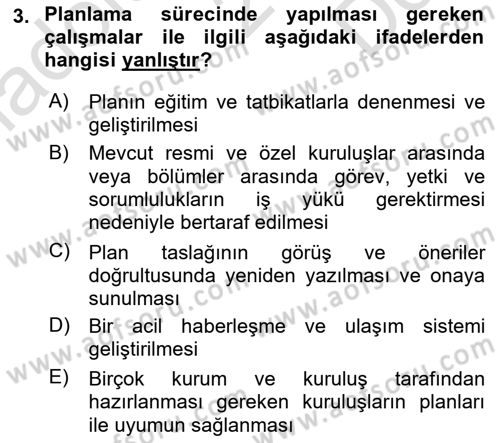 Acil Durum Ve Afet Yönetimi Planları Dersi 2022 - 2023 Yılı (Final) Dönem Sonu Sınav Soruları 3. Soru
