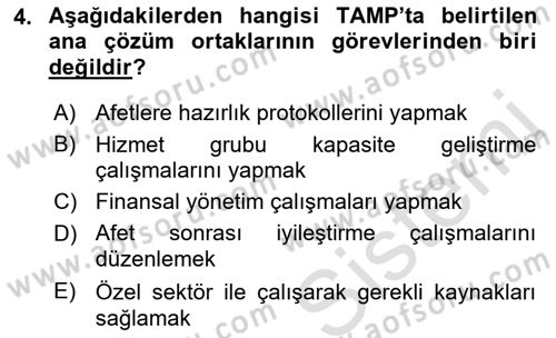 Acil Durum Ve Afet Yönetimi Planları Dersi 2022 - 2023 Yılı (Final) Dönem Sonu Sınav Soruları 4. Soru