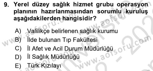 Acil Durum Ve Afet Yönetimi Planları Dersi 2022 - 2023 Yılı (Final) Dönem Sonu Sınav Soruları 9. Soru