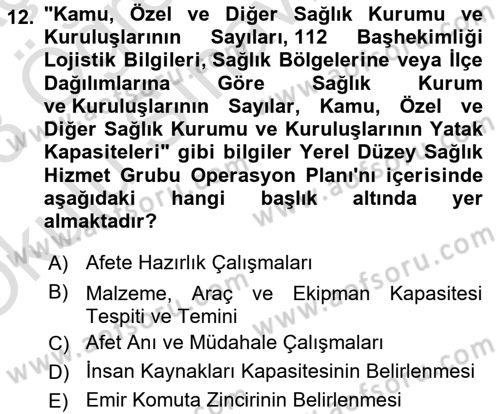 Acil Durum Ve Afet Yönetimi Planları Dersi 2022 - 2023 Yılı Yaz Okulu Sınav Soruları 12. Soru