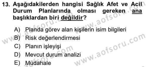 Acil Durum Ve Afet Yönetimi Planları Dersi 2022 - 2023 Yılı Yaz Okulu Sınav Soruları 13. Soru