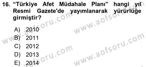Acil Durum Ve Afet Yönetimi Planları Dersi 2022 - 2023 Yılı Yaz Okulu Sınav Soruları 16. Soru