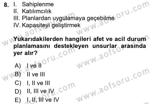 Acil Durum Ve Afet Yönetimi Planları Dersi 2022 - 2023 Yılı Yaz Okulu Sınav Soruları 8. Soru