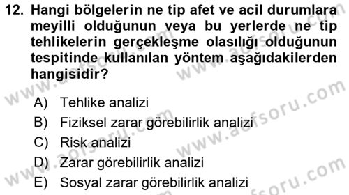 Acil Durum Ve Afet Yönetimi Planları Dersi 2023 - 2024 Yılı (Vize) Ara Sınavı 12. Soru