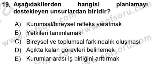 Acil Durum Ve Afet Yönetimi Planları Dersi 2023 - 2024 Yılı (Vize) Ara Sınavı 19. Soru