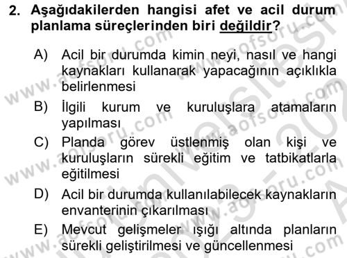 Acil Durum Ve Afet Yönetimi Planları Dersi 2023 - 2024 Yılı (Vize) Ara Sınavı 2. Soru