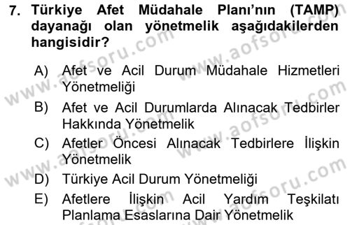 Acil Durum Ve Afet Yönetimi Planları Dersi 2023 - 2024 Yılı (Vize) Ara Sınavı 7. Soru