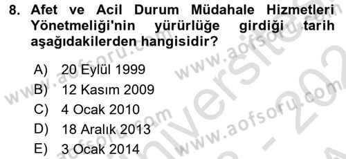 Acil Durum Ve Afet Yönetimi Planları Dersi 2023 - 2024 Yılı (Vize) Ara Sınavı 8. Soru