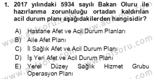 Acil Durum Ve Afet Yönetimi Planları Dersi 2023 - 2024 Yılı (Final) Dönem Sonu Sınav Soruları 1. Soru