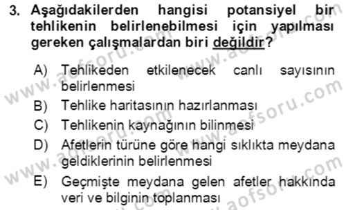 Acil Durum Ve Afet Yönetimi Planları Dersi 2023 - 2024 Yılı (Final) Dönem Sonu Sınav Soruları 3. Soru