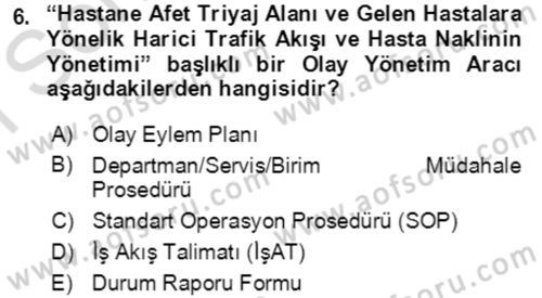 Acil Durum Ve Afet Yönetimi Planları Dersi 2023 - 2024 Yılı (Final) Dönem Sonu Sınav Soruları 6. Soru