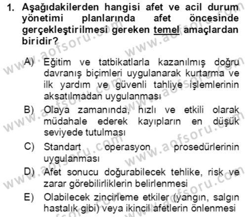 Acil Durum Ve Afet Yönetimi Planları Dersi 2023 - 2024 Yılı Yaz Okulu Sınav Soruları 1. Soru