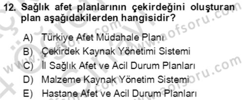 Acil Durum Ve Afet Yönetimi Planları Dersi 2023 - 2024 Yılı Yaz Okulu Sınavı 12. Soru