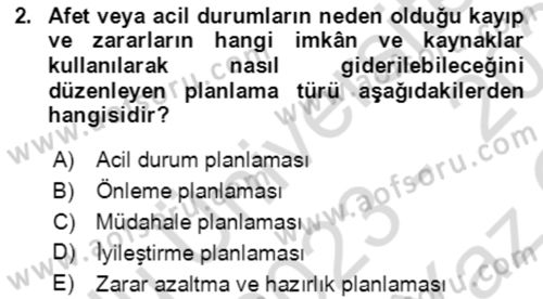 Acil Durum Ve Afet Yönetimi Planları Dersi 2023 - 2024 Yılı Yaz Okulu Sınav Soruları 2. Soru