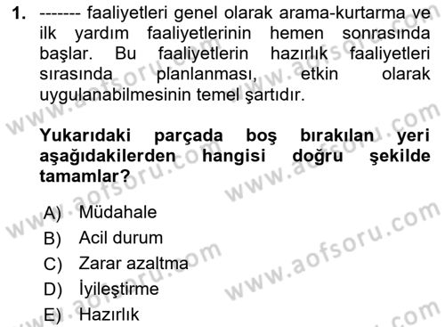 Acil Durum Ve Afet Yönetimi Planları Dersi 2024 - 2025 Yılı (Vize) Ara Sınavı 1. Soru