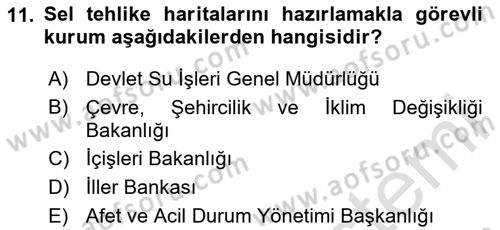 Acil Durum Ve Afet Yönetimi Planları Dersi 2024 - 2025 Yılı (Vize) Ara Sınavı 11. Soru